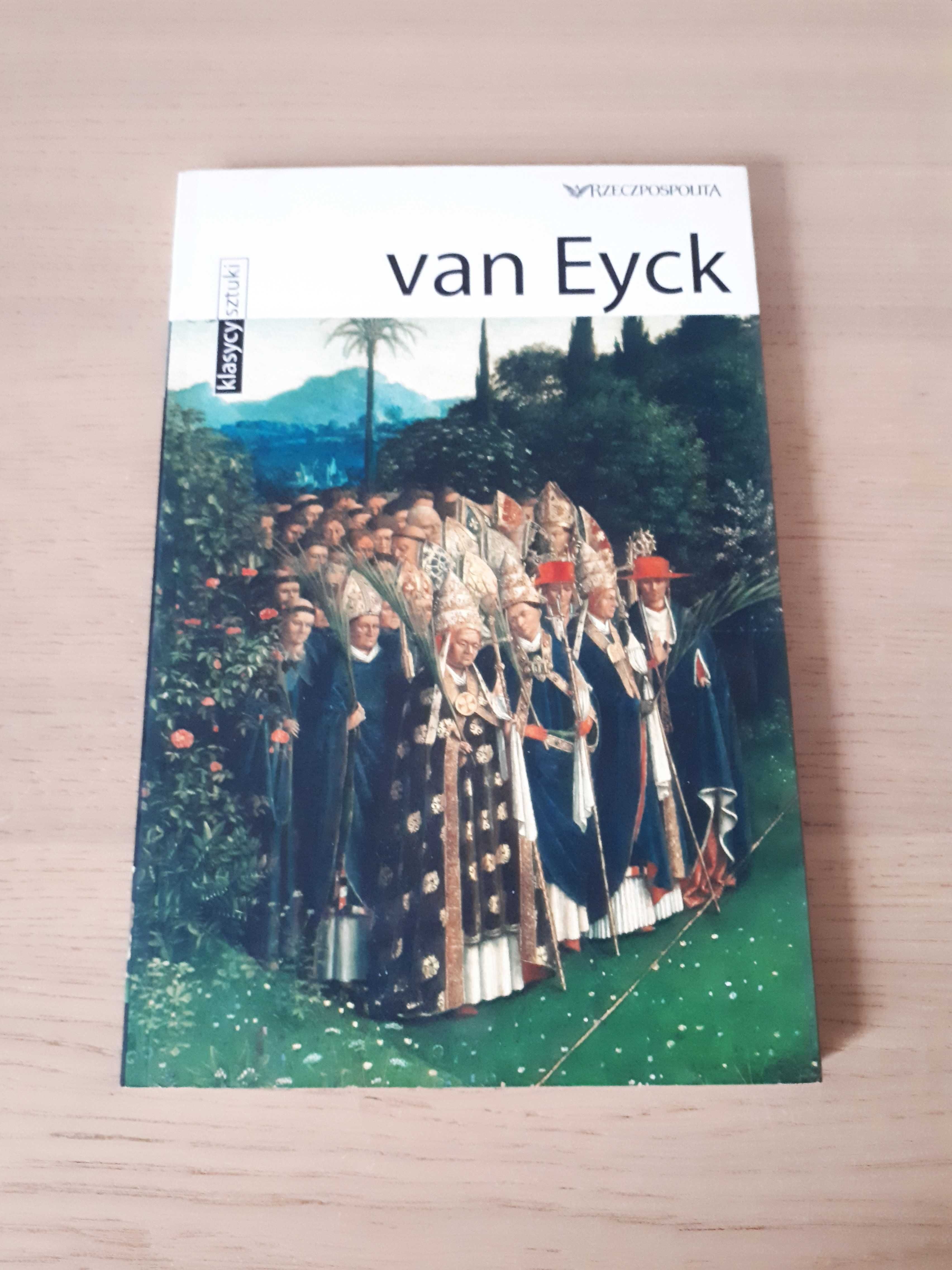 Van Eyck - Klasycy sztuki tom 30 Rzeczpospolita malarstwo