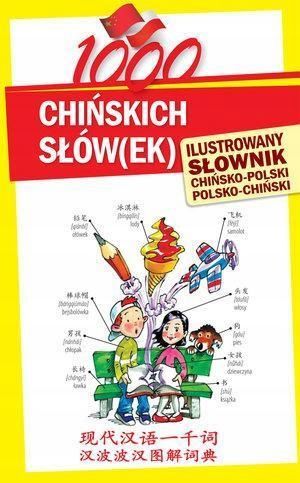 1000 Chińskich Słów(ek).ilustrowany Słownik.