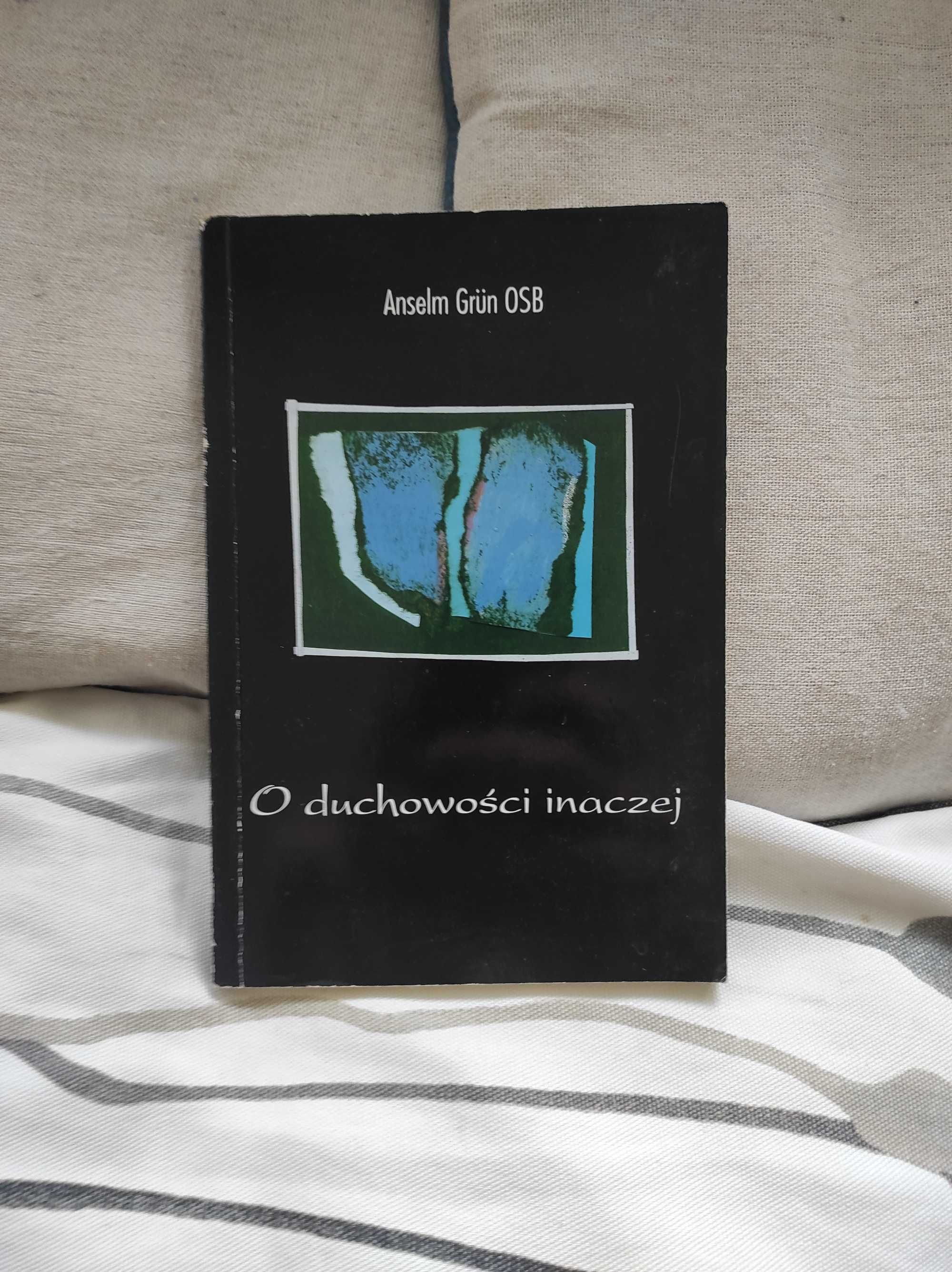 O duchowości inaczej Anselm Grun OSB