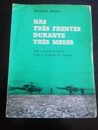 Nas três frentes durante três frentes // Martinho Simões