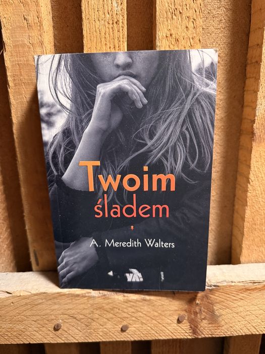 Twoim śladem A. Meredith Walters