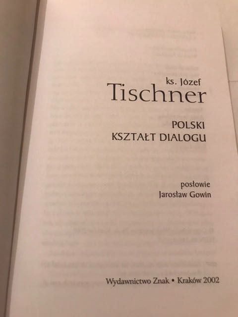ks.Józef Tischner Polski kształt dialogu