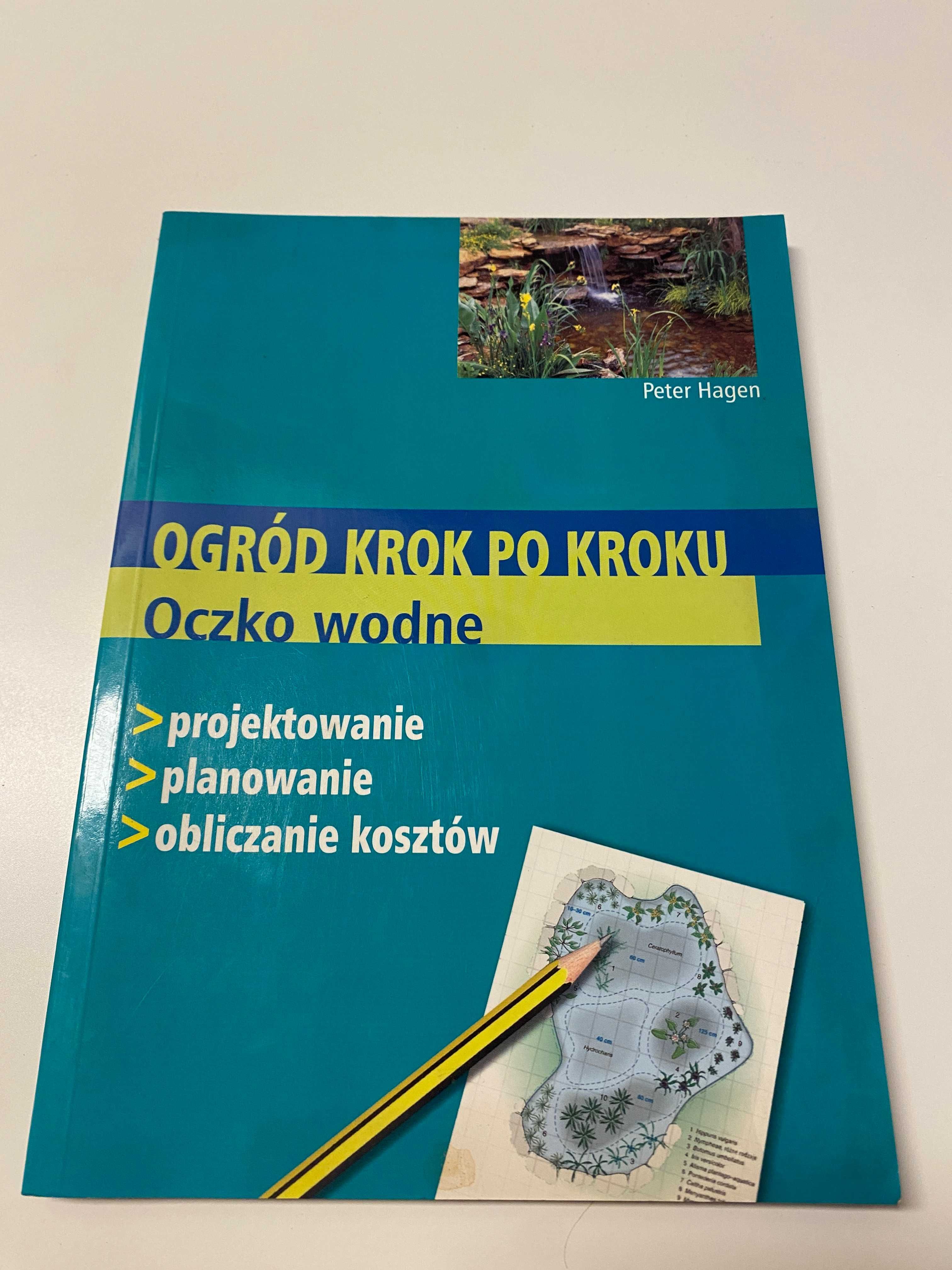 Ogród krok po kroku Oczko wodne Praca zbiorowa