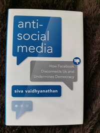 Antisocial media, Siva Vaidhyanathan