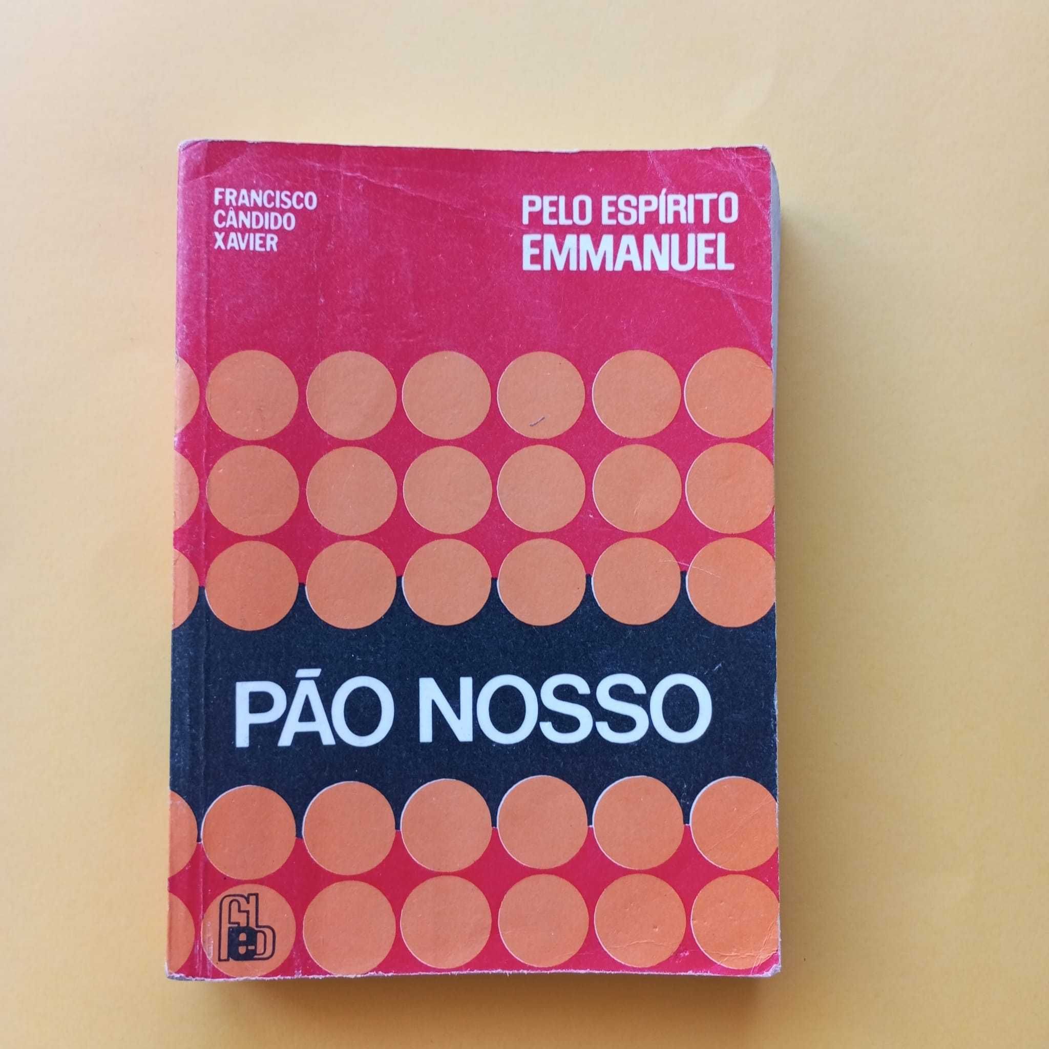 Pelo Espírito Emmanuel - Pão Nosso
