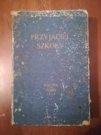 Przyjaciel Szkoły, Rocznik VIII, Poznań 1929r - niemal 100lat antyk