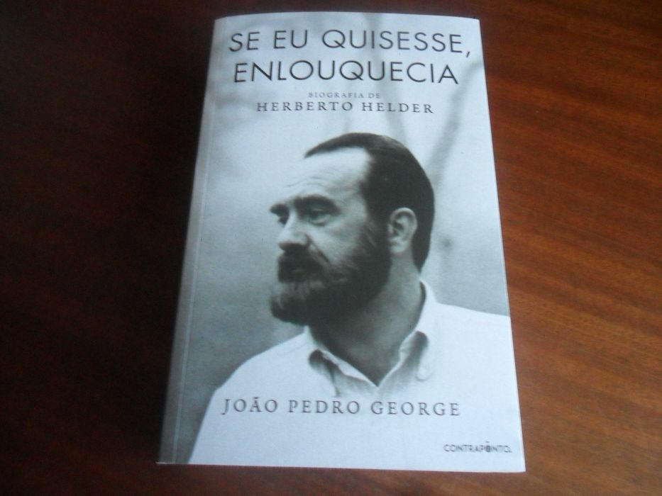 "SE EU QUISESSE ENLOUQUECIA" de  João Pedro George -1ª Ed- AUTOGRAFADO