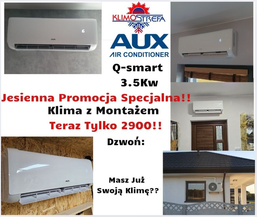 KLIMATYZACJA Montaż Serwis Sprzedaż, Promocja Aux Q-Smart tylko 2900