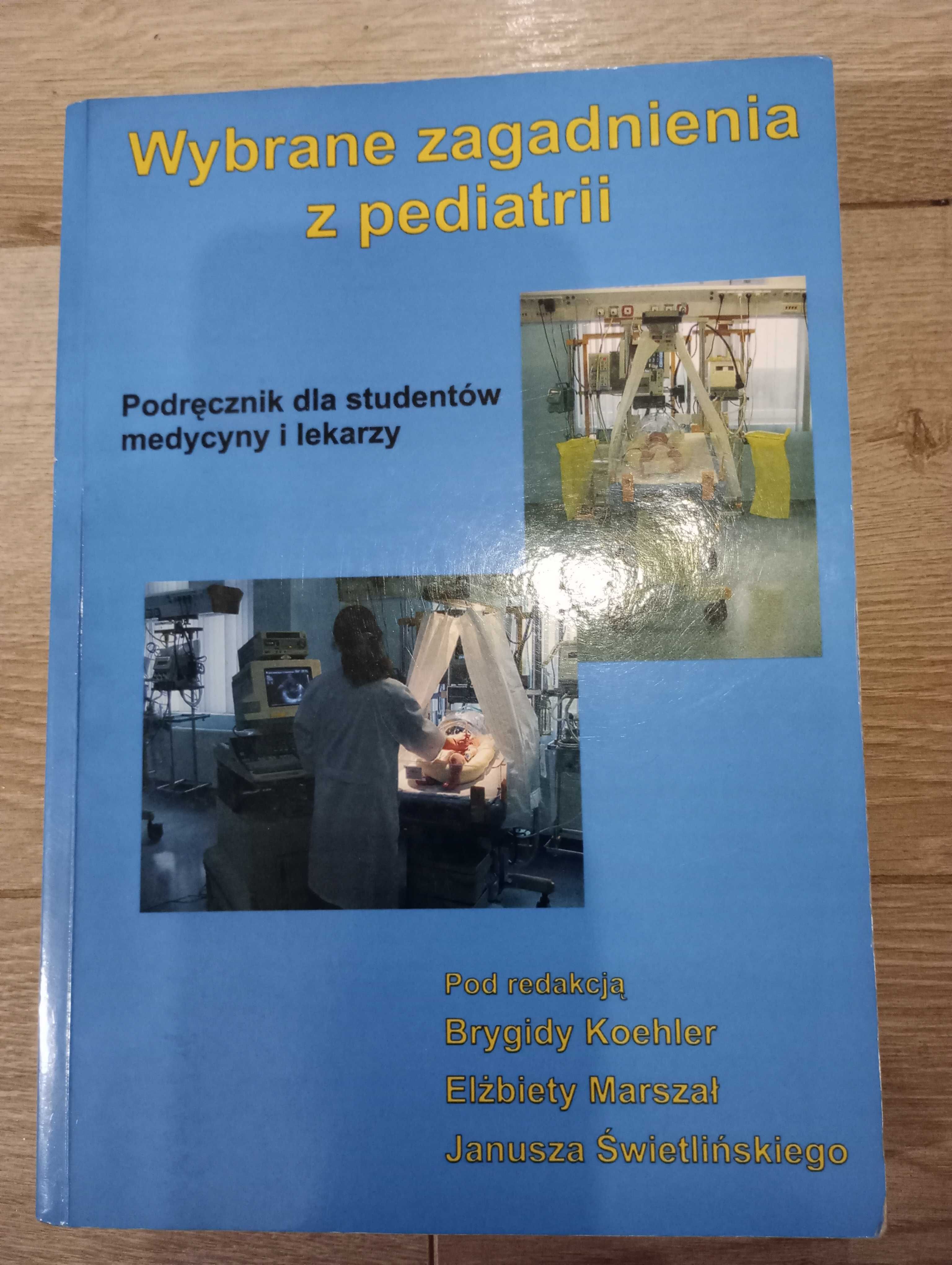 Wybrane zagadnienia z pediatrii dla studentów medycyny i lekarzy