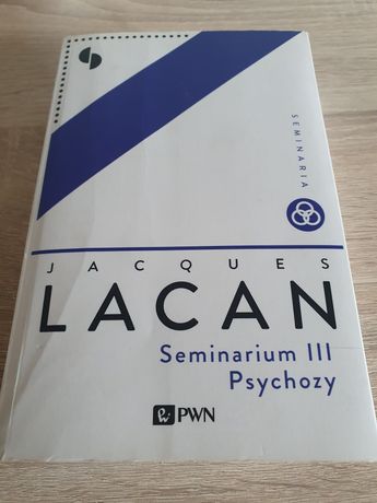 Lacan Seminarium III Psychozy