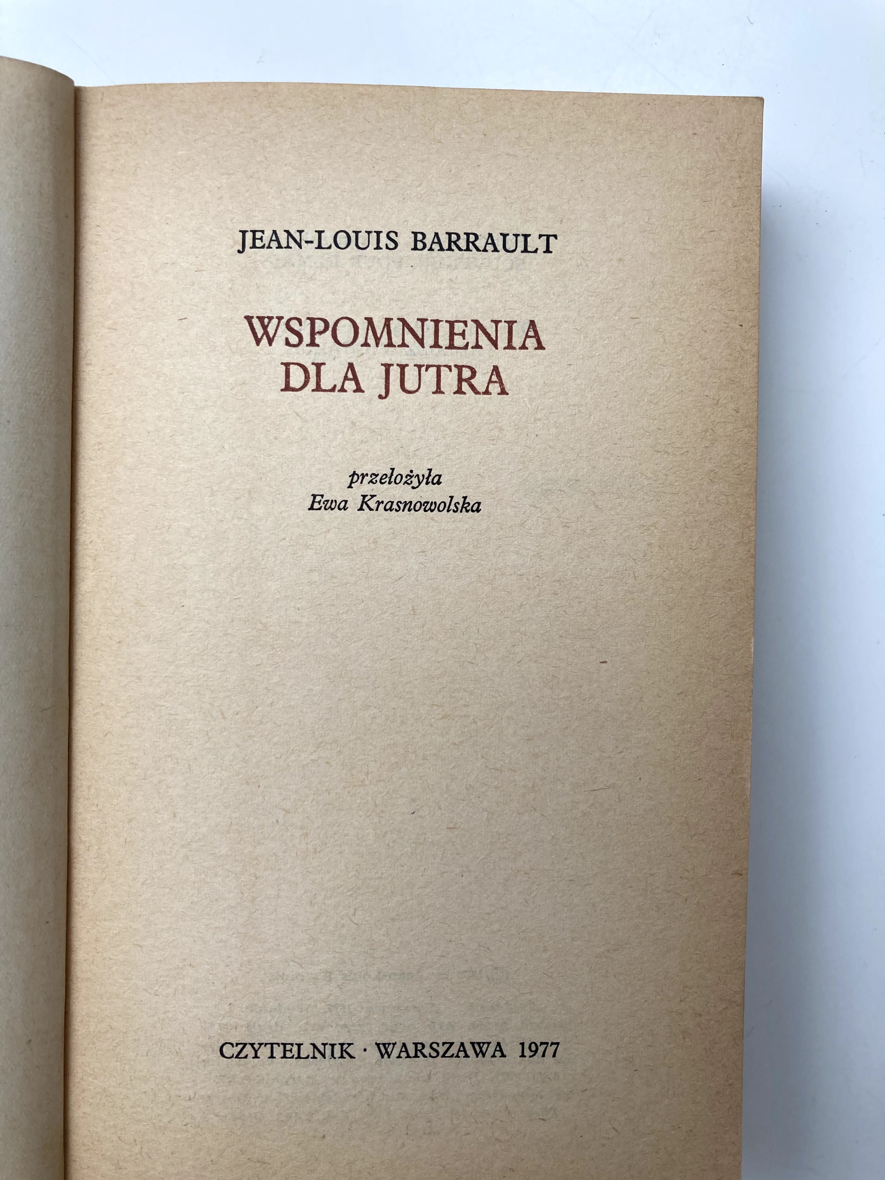 Jean - Louis Barrault "Wspomnienia dla jutra"