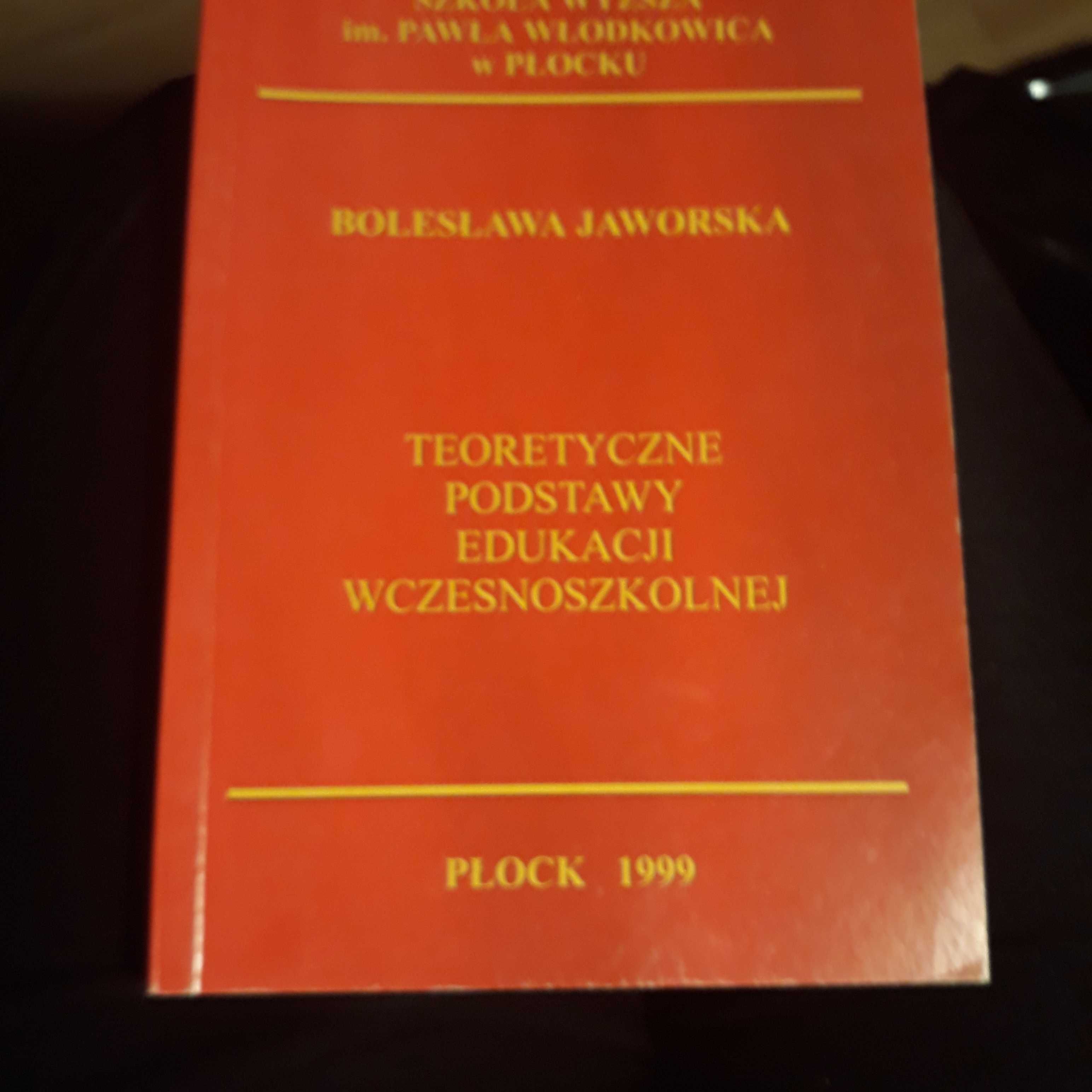 B.Jaworska Teoretyczne podstawy edukacji wczesnoszkolnej