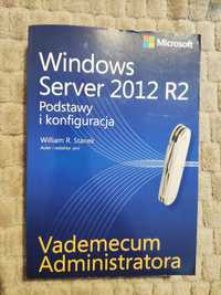 Vademecum administratora Windows Server 2012 R2 W.R. Stanek