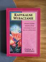 Radykalne wybaczanie Colin Tipping