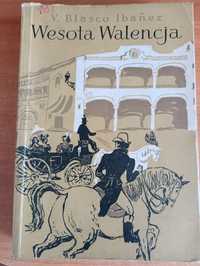 V. Blasco Ibañez "Wesoła Walencja"