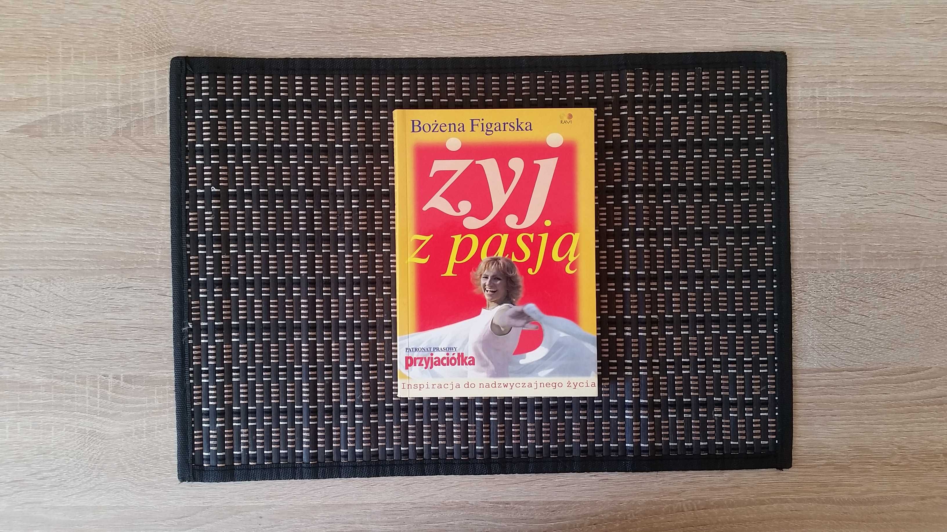 Żyj z pasją - Bożena Figarska