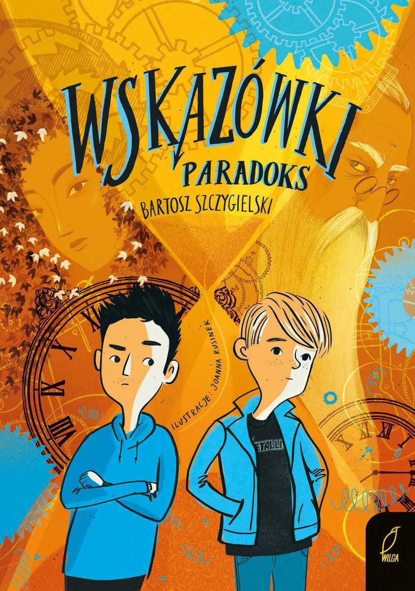 Paradoks. Wskazówki książka dla dzieci 9-12 lat Szczygielski Bartosz