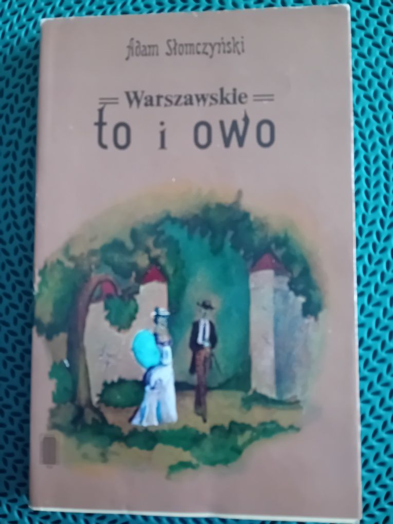"Warszawskie to i owo "Adam Słomczyński