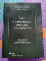 VAT W Wyjaśnieniach Organów Podatkowych Podręcznik