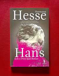 Hans - Sob o Peso das Rodas - Hermann Hesse