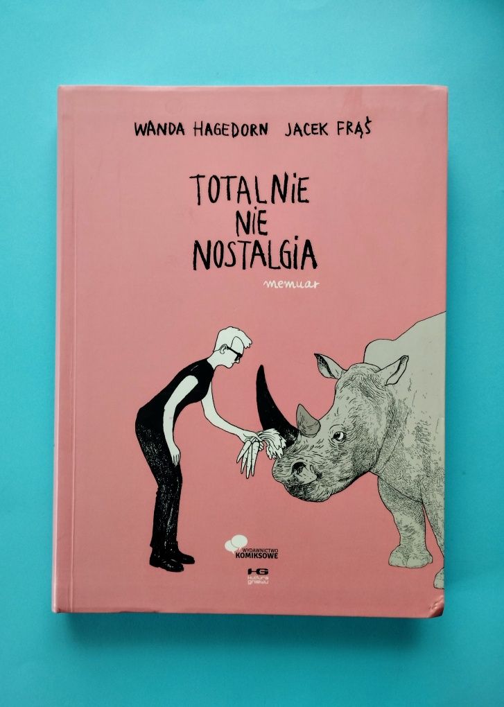 Totalnie Nie Nostalgia - W. Hagedorn, J. Frąś