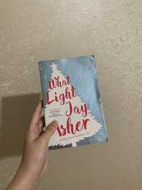 «what light» Jay Asher книга