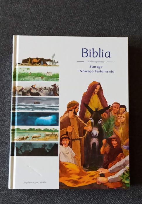 Biblia Wielkie opowieści Starego i Nowego Testamentu