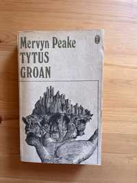 „Tytus Groan” Mervyn Peake (Groza i Fantastyka)