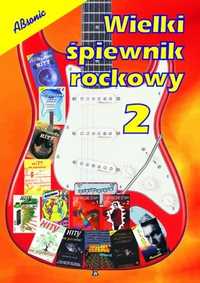 Wielki śpiewnik rockowy 2