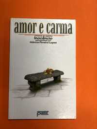 Amor e carma - Espírito Inocêncio, Márcia Pereira Lopes