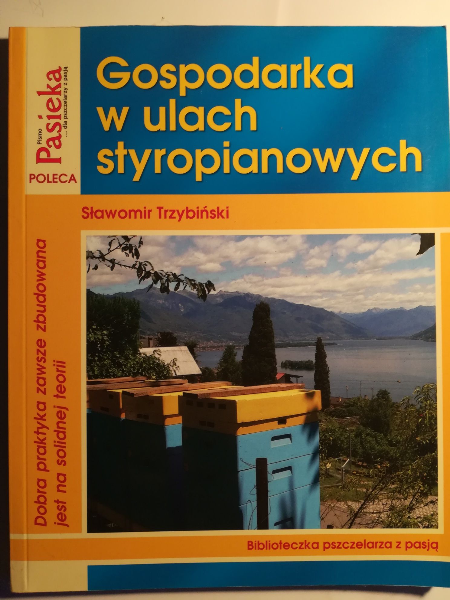 Gospodarka w ulach styropianowych S.Trzybiński