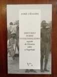 Aimé Césaire - Discurso sobre o Colonialismo
