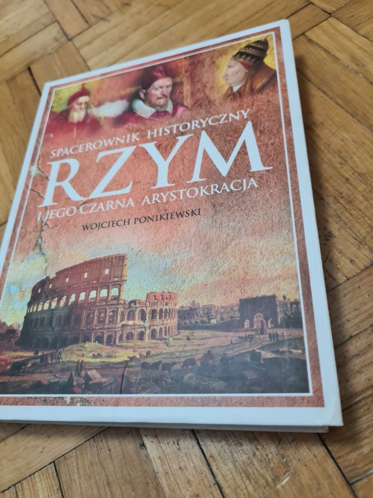 Spacernik historyczny Rzym i jego czarna arystokracja - Ponikiewski