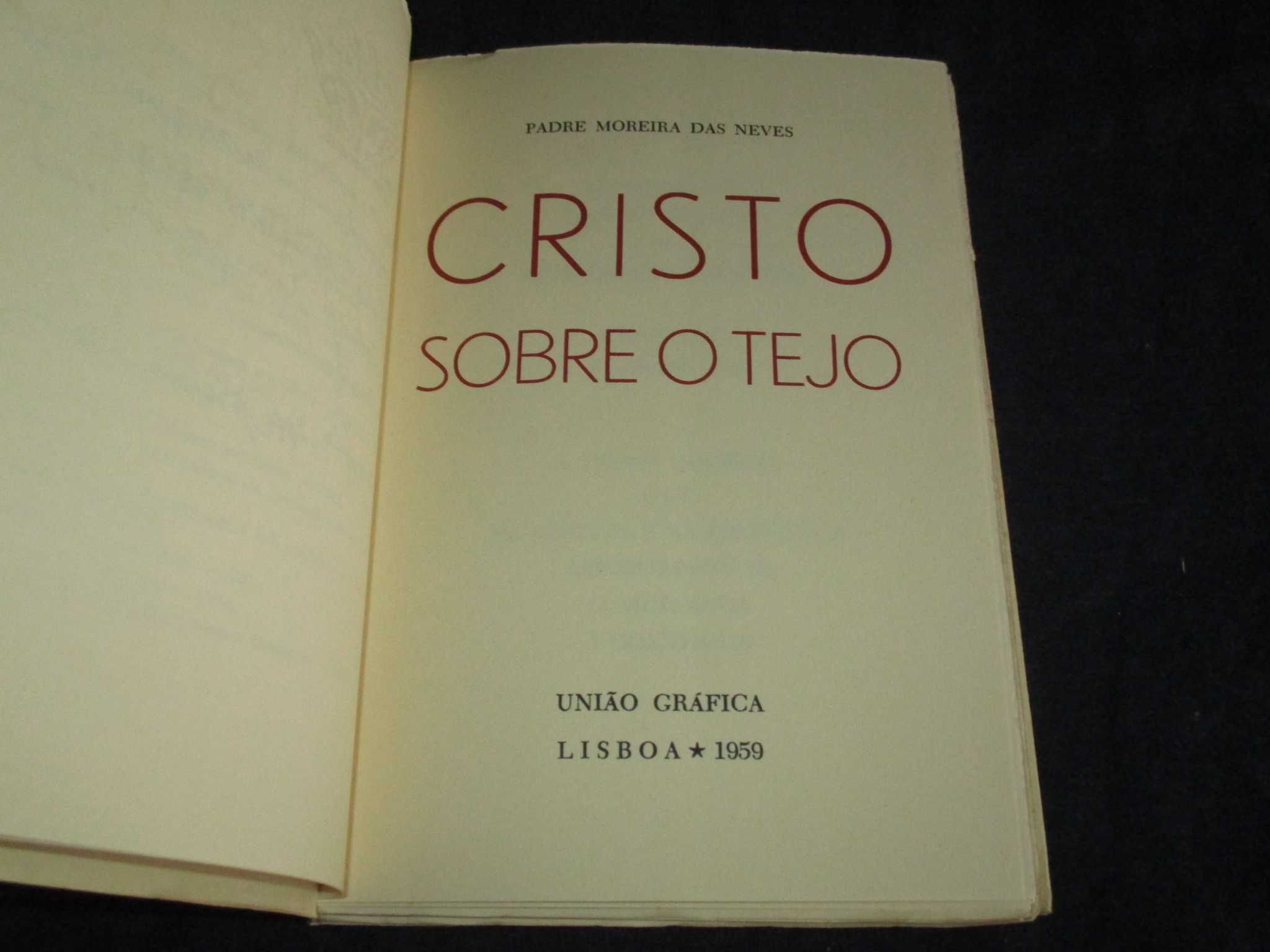 Livro Cristo sobre o Tejo Padre Moreira das Neves Autografado