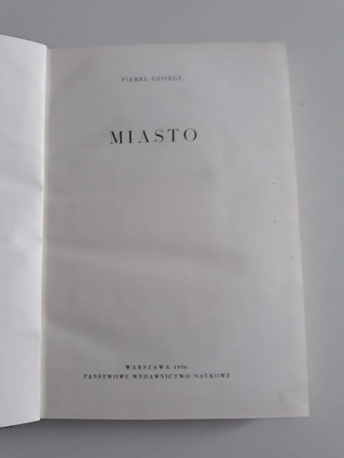 Miasto. Pierre George