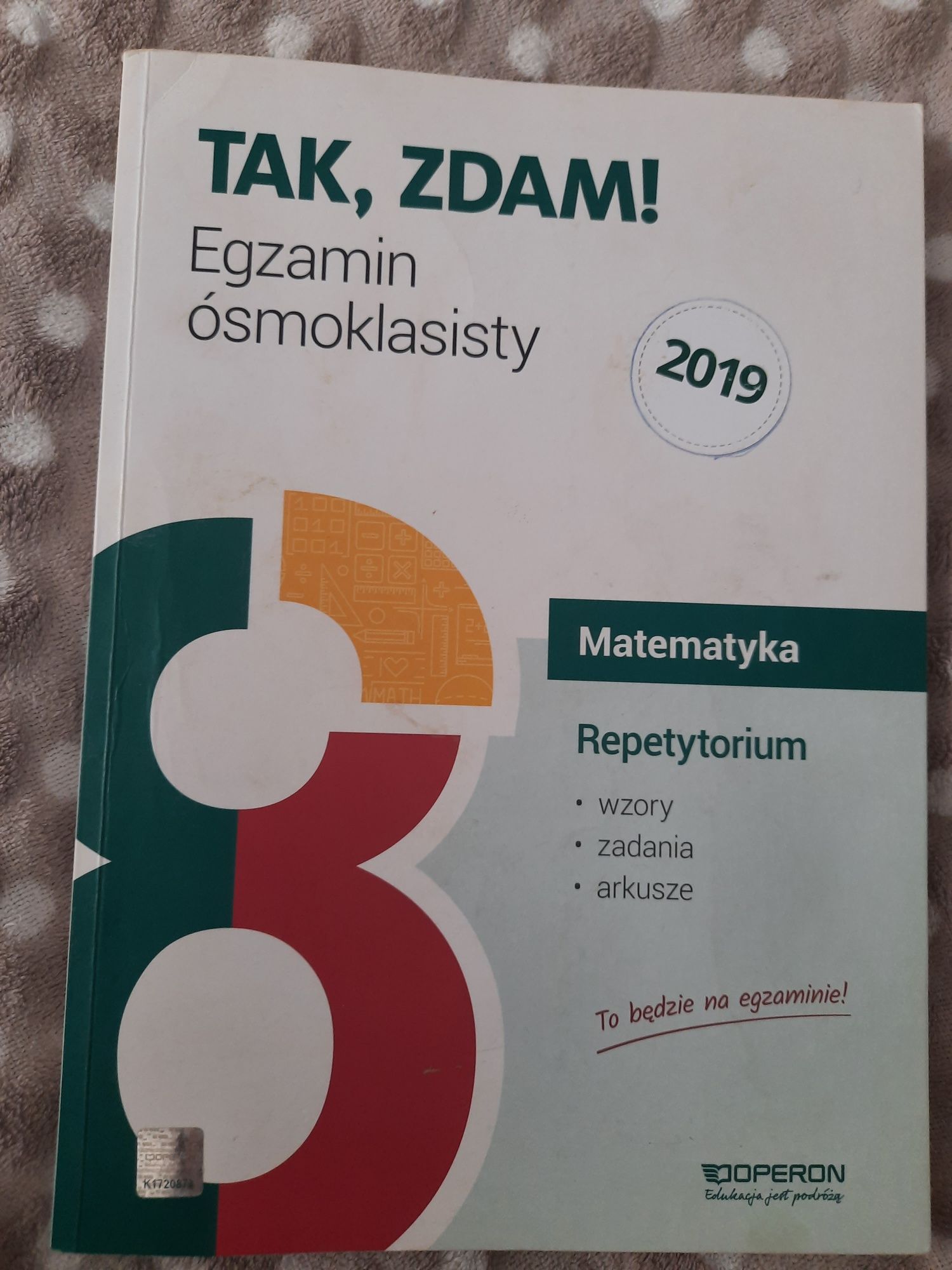 Tak, zdam! Egzamin ósmoklasisty 2019 matematyka