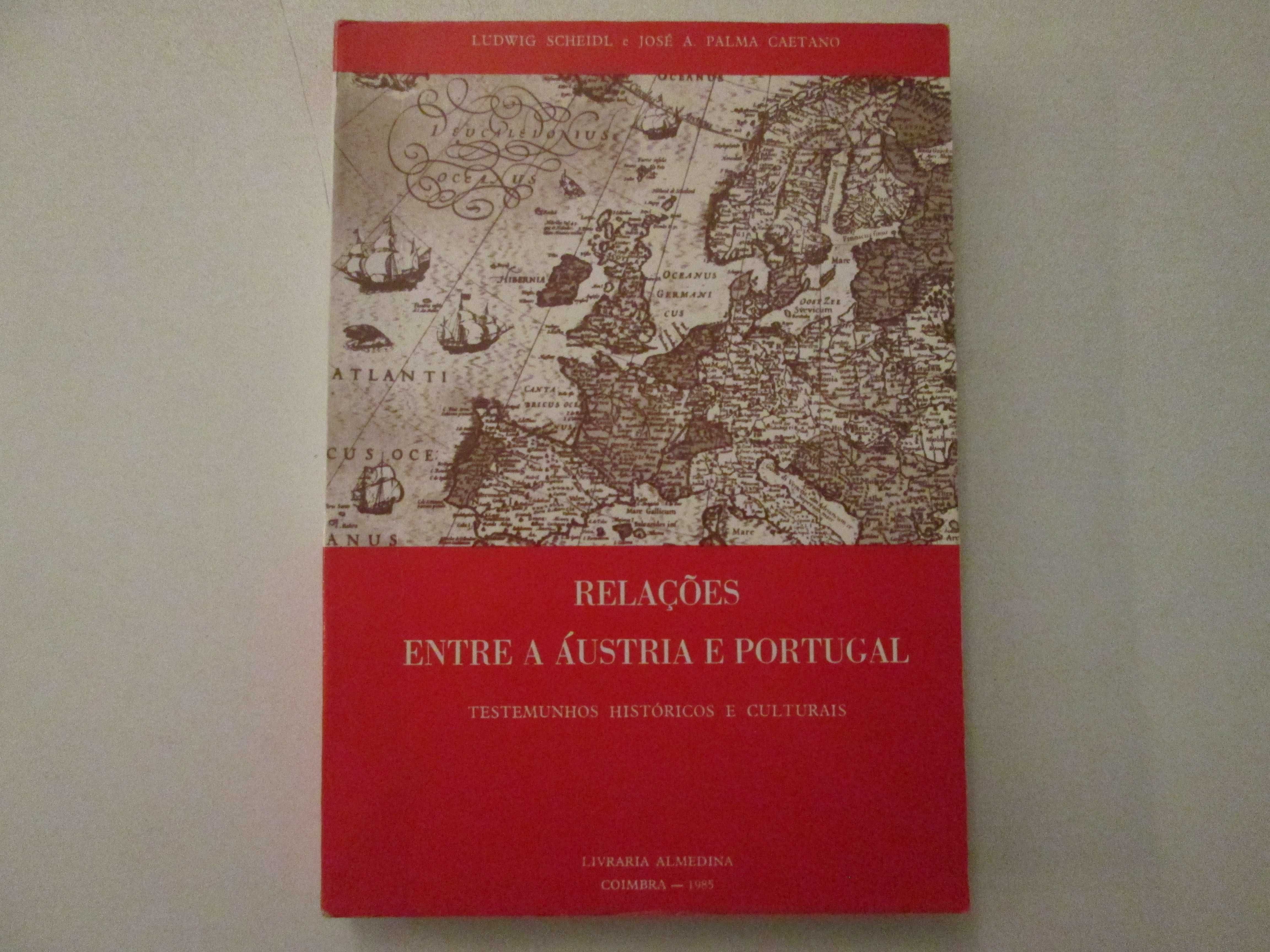 Relações entre Áustria e Portugal- Ludwig Scheidl, José Palma Caetano