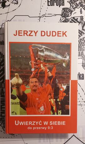 Książka Jerzy Dudek uwierzyć w siebie