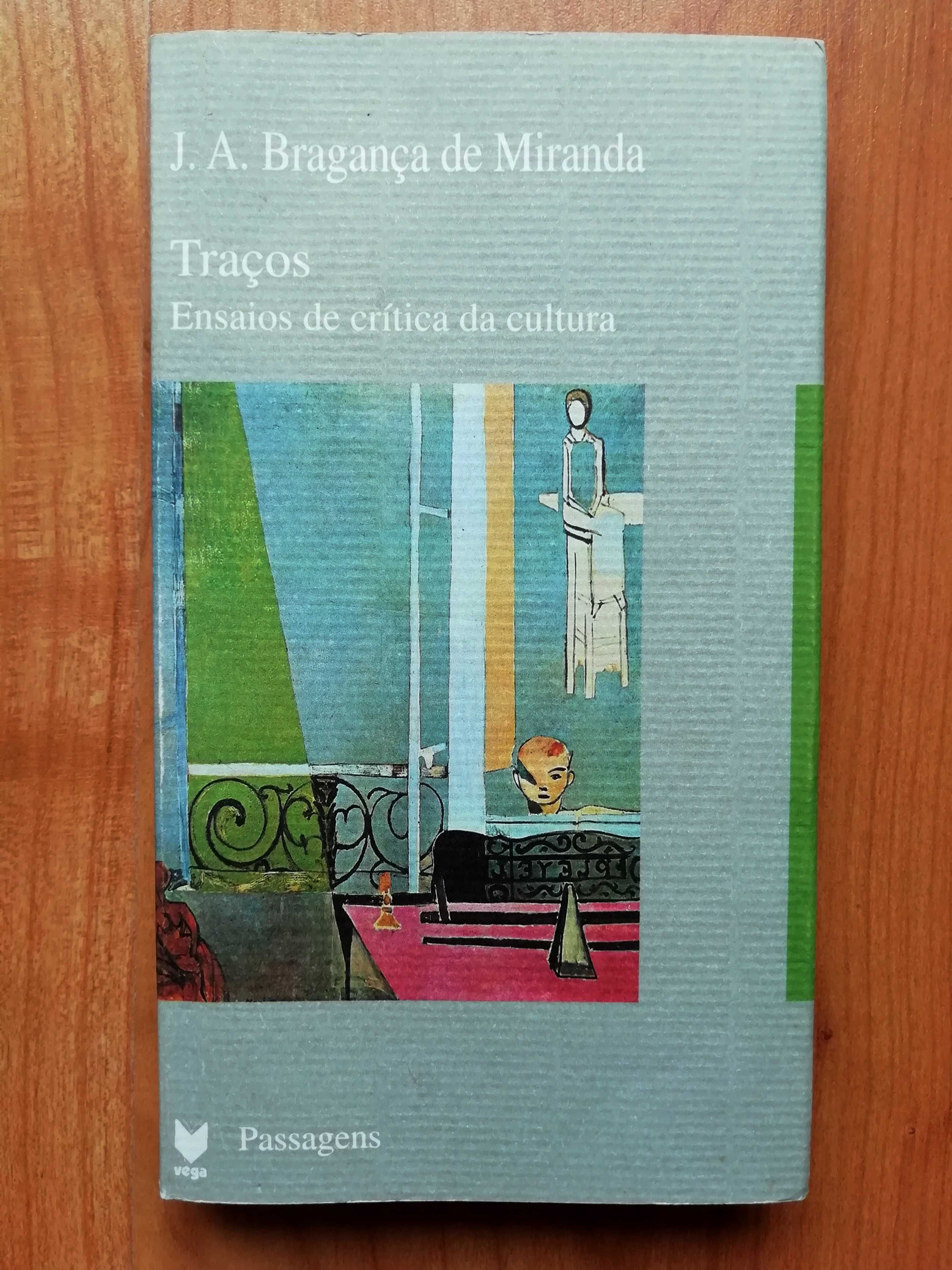 Traços - J. A. Bragança de Miranda