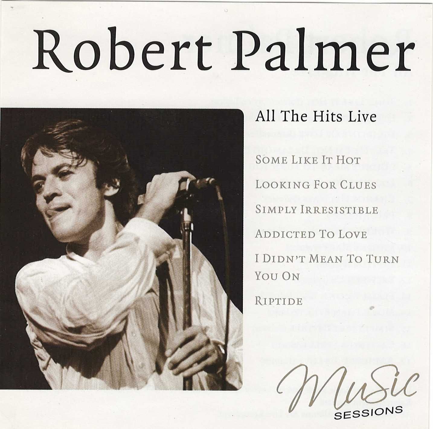 ROBERT PALMER – All the Hits Live