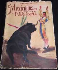 Livro Os Mexicanos em Portugal tauromaquia toureiro Jaime Almeida