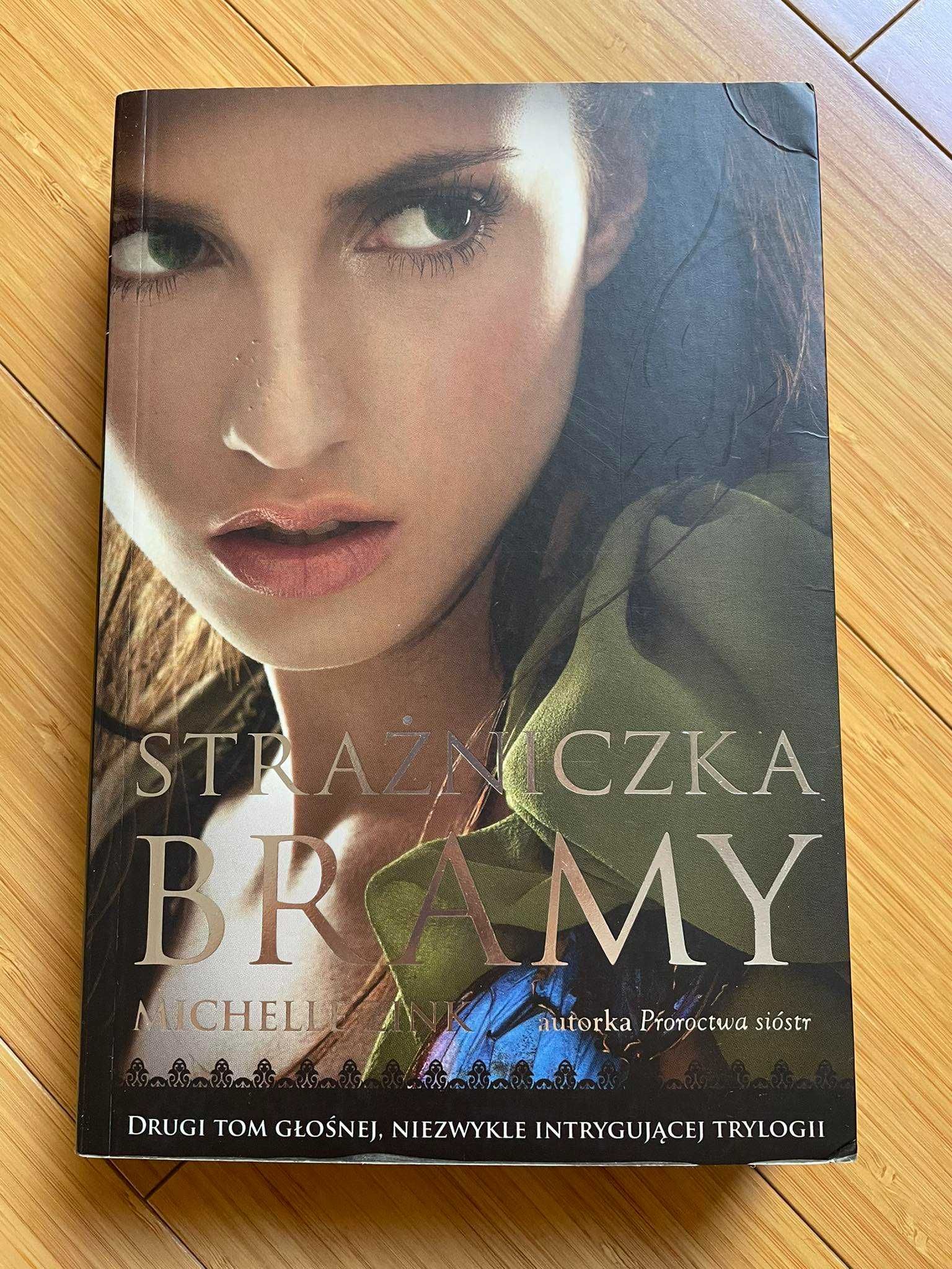 Trylogia "Proroctwo sióstr/Strażniczka bramy/Krąg ognia" Michelle Zink