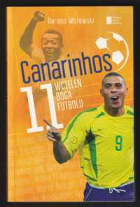 Canarinhos 11 wcieleń boga futbolu - DARIUSZ WOŁOWSKI - 2014