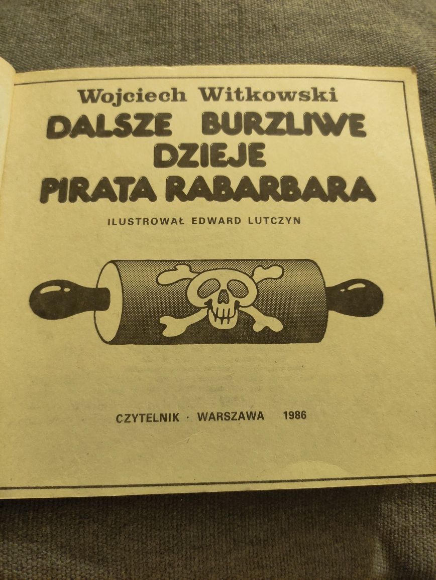 Dalsze burzliwe dzieje pirata Rabarbara Wojciech Witkowski