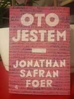 Jonathan Safran Foer - Oto jestem - nowa nieczytana - stan idealny