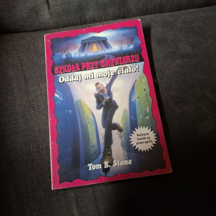 Szkoła przy cmentarzu Oddaj mi moje ciało Tom.B Stone