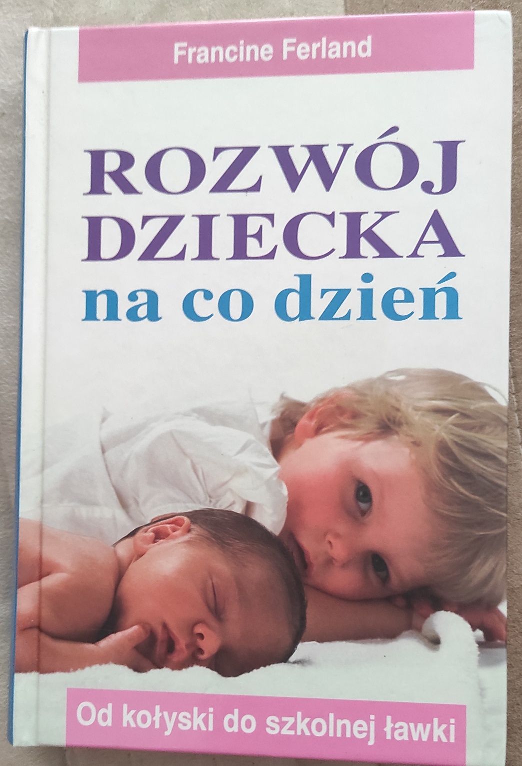 Rozwój dziecka na co dzień.