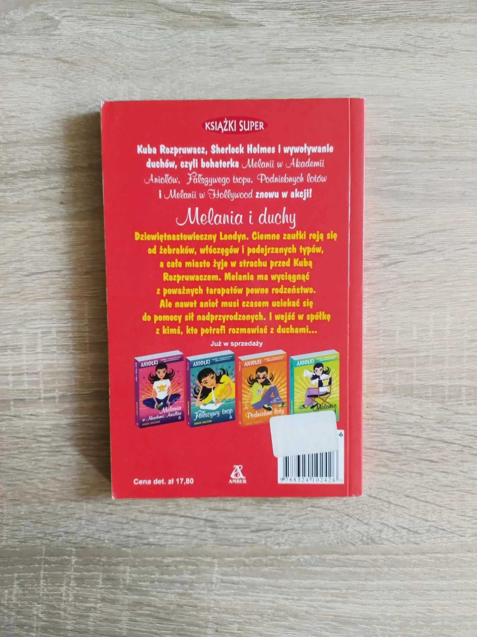 Książka "Melania i Duchy" Annie Dalton przygodowa fantasy Aniołki 2003