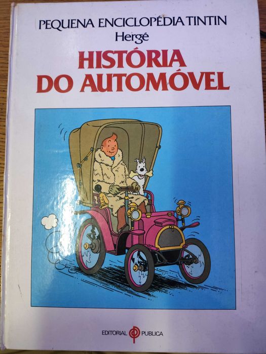 Livro Historia do Automovel - Pequena Enciclopédia Tintin - HERGÉ Raro