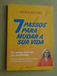 7 Passos para Mudar a Sua Vida de Maria Helena - 1ª Edição